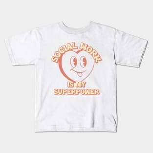 Social Work is My Superpower Kids T-Shirt